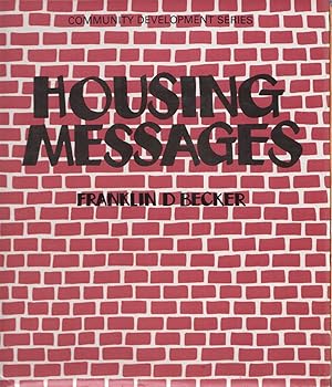 Bild des Verkufers fr Housing Messages zum Verkauf von Jonathan Grobe Books