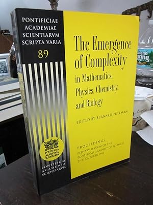 The Emergence of Complexity in Mathematics, Physics, Chemistry, and Biology