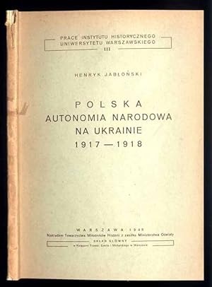 Imagen del vendedor de Polska autonomia narodowa na Ukrainie 1917-1918 a la venta por POLIART Beata Kalke