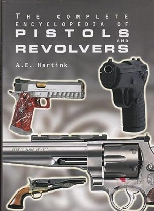 Seller image for The Complete Encyclopedia of Pistols and Revolvers for sale by Shamrock Books