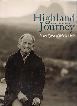 Bild des Verkufers fr Highland Journey : In the Spirit of Edwin Muir zum Verkauf von Michael Moons Bookshop, PBFA