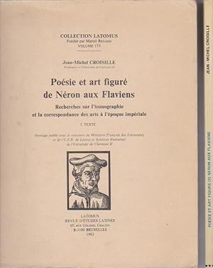 Seller image for Posie et art figur de Nron aux Flaviens. Recherche sur l'iconographie et la correspondance des arts  l'poque impriale, 2 volumes, for sale by L'Odeur du Book