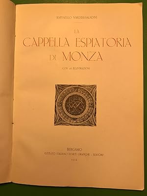 La Cappella espiatoria di Monza. Con 76 illustrazioni.