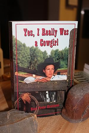 Seller image for Yes, I Really Was a Cowgirl for sale by Wagon Tongue Books