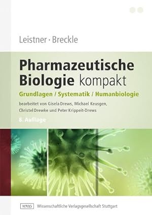 Seller image for Leistner, Breckle - Pharmazeutische Biologie kompakt : Grundlagen - Systematik - Humanbiologie for sale by AHA-BUCH GmbH