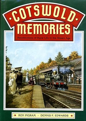 Image du vendeur pour Cotswold Memories - recollections of rural life in the Steam Age mis en vente par Pendleburys - the bookshop in the hills