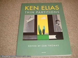 Seller image for Ken Elias: Thin Partitions for sale by 84 Charing Cross Road Books, IOBA