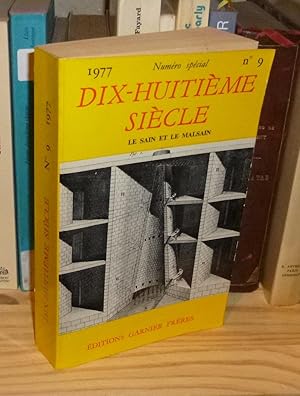 Le sain et le malsain - DIX-HUITIÈME SIÈCLE revue annuelle publiée avec le concours du C.N.R.S. N...