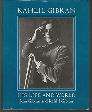Bild des Verkufers fr Kahlil Gibran: His Life and World zum Verkauf von Dorley House Books, Inc.
