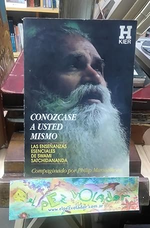 Conozcase a Usted Mismo Las Enseñanzas Esenciales De Swami Sadchidananda