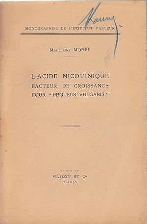 L'Acide nicotinique facteur de croissance pour "Proteus Vulgaris". Le test "Proteus"