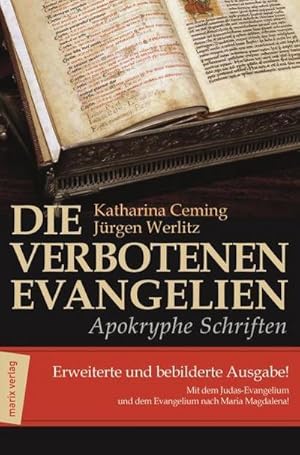 Bild des Verkufers fr Die verbotenen Evangelien - Apokryphe Schriften : Erweiterte und bebilderte Ausgabe mit dem Judas-Evangelium und dem Evangelium nach Maria Magdalena zum Verkauf von AHA-BUCH GmbH