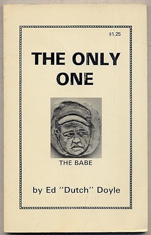 Seller image for The Only One: A Fan Looks at The Babe for sale by Between the Covers-Rare Books, Inc. ABAA