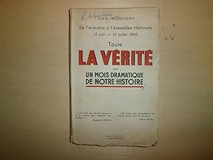 Bild des Verkufers fr TOUTE LA VERITE SUR UN MOIS DRAMATIQUE DE NOTRE HISTOIRE zum Verkauf von Le temps retrouv