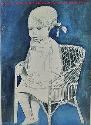 Seller image for A Line Around a Dream Charles Blackman an exhibition of drawings for sale by Gotcha By The Books