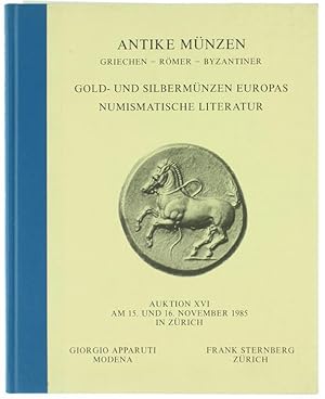 ANTIKE MUNZEN - AUKTION XVI : Gold- und silbermünzen Europas - Numismatische Literatur.: