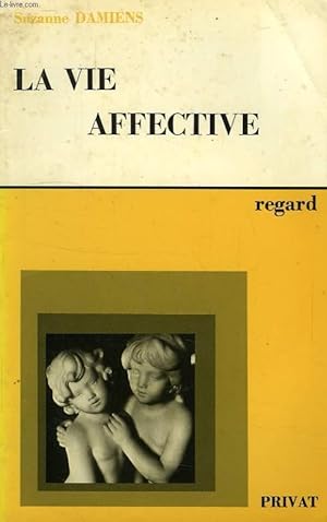 Seller image for LA VIE AFFECTIVE for sale by Le-Livre