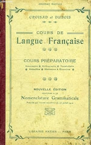 Imagen del vendedor de COURS DE LANGUE FRANCAISE, COURS PREPARATOIRE a la venta por Le-Livre