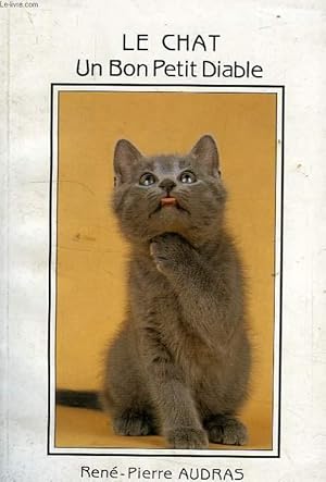 Seller image for LE CHAT, UN BON PETIT DIABLE for sale by Le-Livre