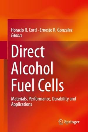 Bild des Verkufers fr Direct Alcohol Fuel Cells : Materials, Performance, Durability and Applications zum Verkauf von AHA-BUCH GmbH