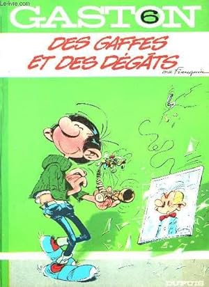 Seller image for GASTON - N6 - DES GAFFES ET DES DEGATS for sale by Le-Livre