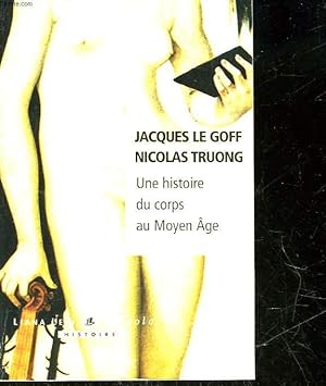 Seller image for UNE HITOIRE DU CORPS AU MOYEN AGE for sale by Le-Livre