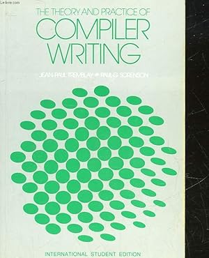 Seller image for THE THEORY AND PRACTICE OF COMPILER WRITING for sale by Le-Livre