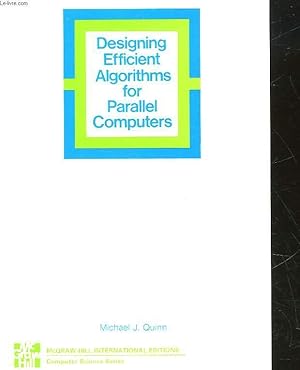 Seller image for DESIGNING EFFICIENT ALGORITHMS FOR PARALLEL COMPUTERS for sale by Le-Livre