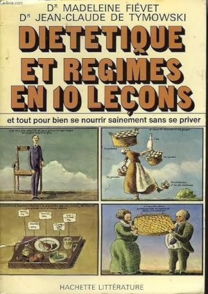 Image du vendeur pour DIETETIQUE ET REGIMES EN 10 LECONS mis en vente par Le-Livre