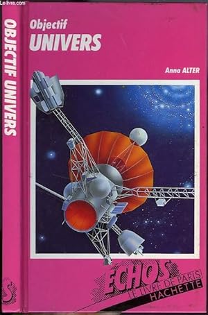 Seller image for OBJECTIF UNIVERS for sale by Le-Livre