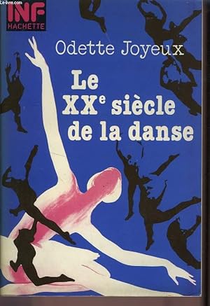 Image du vendeur pour LE XX SIECLE DE LA DANSE mis en vente par Le-Livre