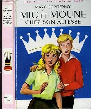 Seller image for MIC ET MOUNE CHEZ SON ALTESSE for sale by Le-Livre