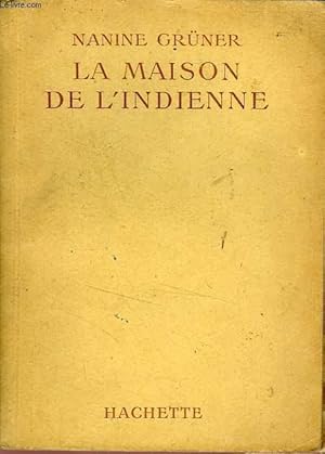 Seller image for LA MAISON DE L'INDIENNE for sale by Le-Livre