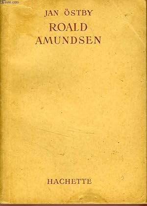 Seller image for ROALD AMUNDSEN for sale by Le-Livre