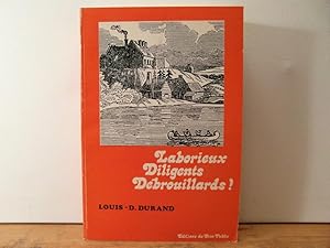 Seller image for Laborieux, Diligents, Dbrouillards! for sale by Bidonlivre