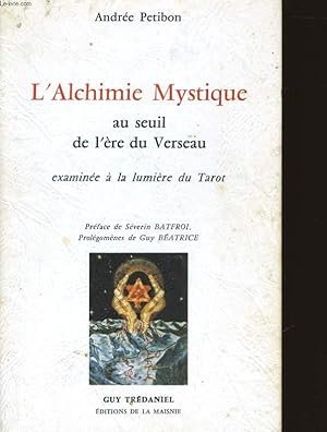 Seller image for L'ALCHIMIE MYSTIQUE AU SEUIL DE L'ERE DU VERSEAU. for sale by Le-Livre