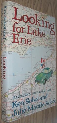 Seller image for Looking for Lake Erie: Travels Around a Great Lake for sale by Alex Simpson