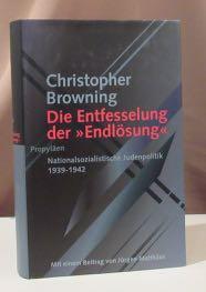 Bild des Verkufers fr Die Entfesselung der "Endlsung". Nationalsozialistische Judenpolitik 1939 - 1942. Mit einem Beitrag von Jrgen Matthus. Aus dem Amerikanischen von Klaus-Dieter Schmidt. zum Verkauf von Dieter Eckert