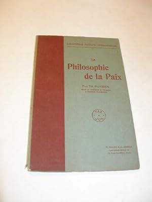 BIBLIOTHEQUE PACIFISTE INTERNATIONALE : LA PHILOSOPHIE DE LA PAIX