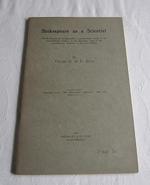 Shakespeare as a Scientist - His Philosophical Background: a Preliminary Study of the Questioning...