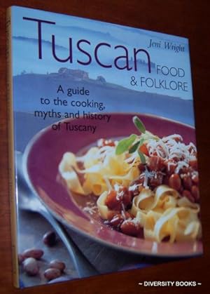 TUSCAN FOOD & FOLKLORE