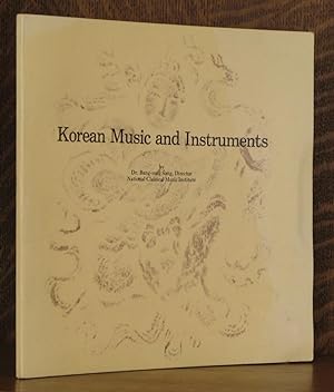 Seller image for KOREAN MUSIC AND INSTRUMENTS for sale by Andre Strong Bookseller