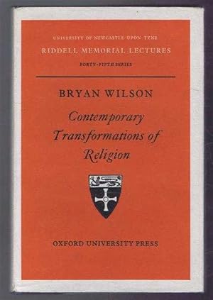 Contemporary Transformations of Religion, The Riddell Memorial Lectures, Forty-Fifth series, Univ...