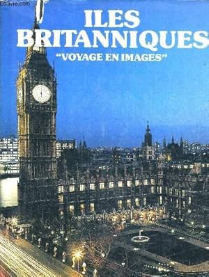 Seller image for ILES BRITANNIQUES VOYAGE EN IMAGES. for sale by Le-Livre