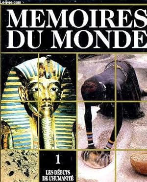 Seller image for MEMOIRES DU MONDE - VOLUME 1 : LES DEBUTS DE L'HUMANITE. for sale by Le-Livre