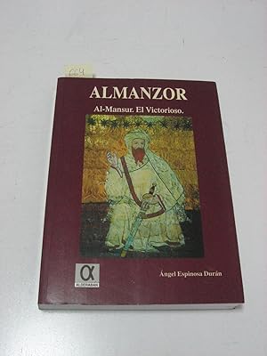 Imagen del vendedor de ALMANZOR. AL-MANSUR. EL VICTORIOSO a la venta por ALEJANDRIA SEVILLA