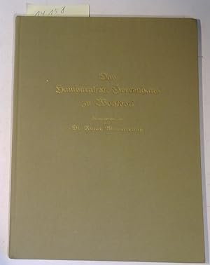 Das Hamburgische Herrenhaus zu Wohldorf - Faksimile-Ausgabe