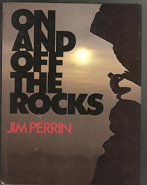 On and Off the Rocks Selected Essays 1968 - 1985