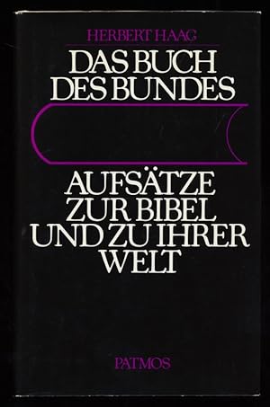 Das Buch des Bundes : Aufsätze zur Bibel und zu ihrer Welt.