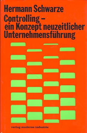 Controlling. Ein Konzept neuzeitlicher Unternehmensführung.